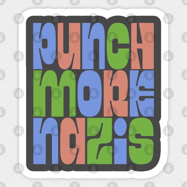 Punch More Nazis / Retro Style Type Design Sticker by DankFutura